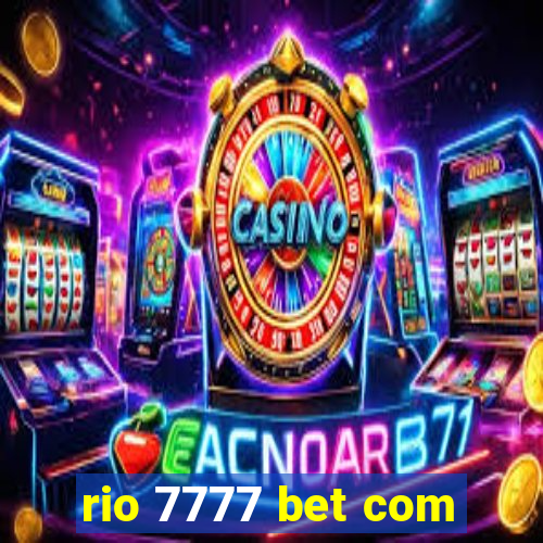 rio 7777 bet com